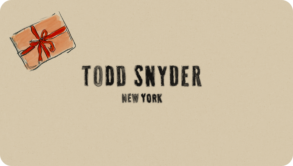 Todd Snyder Digital Gift Cards