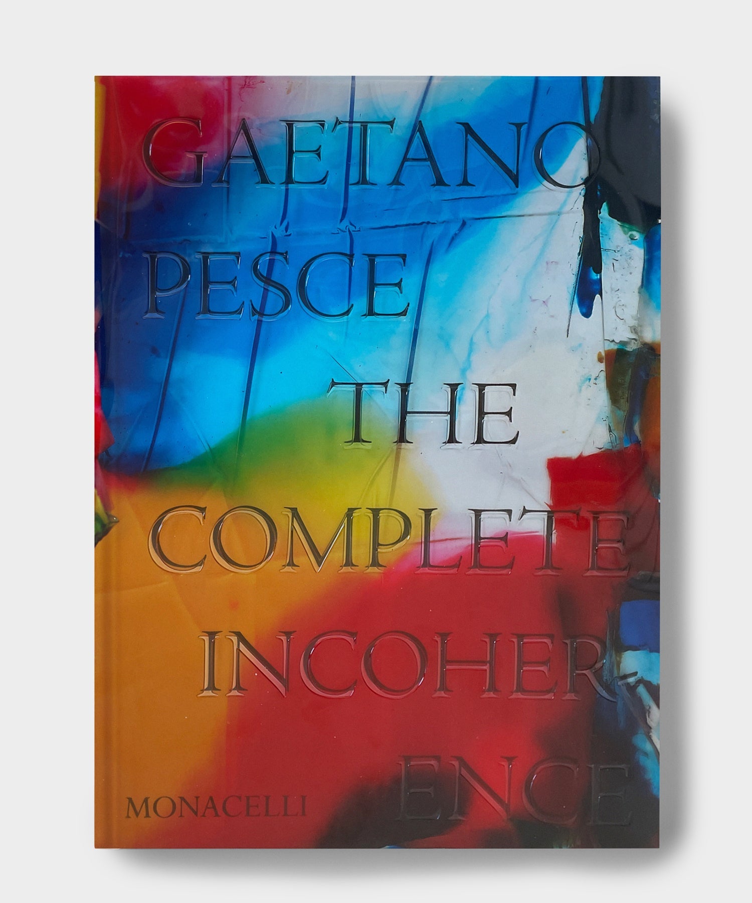 PHAIDON "GAETANO PESCE: THE COMPLETE INCOHERENCE"